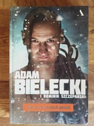 Spod zamarzniętych powiek. Adam Bielecki i Dominik Szczepański.