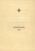 Acta Universitatis Nicolai Copernici  Archeologia XVII