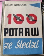 100 potraw ze śledzi D Szepietowski