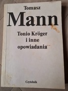 Tomasz Mann Tonio Kroger i inne opowiadania
