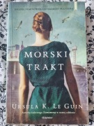 Morski Trakt - Ursula K. Le Guin Poruszająca opowieść