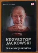 Michał Pietrzak "Krzysztof Jackowski. Testament jasnowidza"