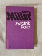 Henry Miller - Zwrotnik Raka [18+]  [BDB] (seks, erotyka) pierwsze wydanie