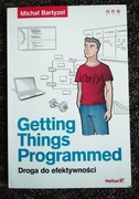 Getting Things Programmed. Droga do efektywności - Michał Bartyzel