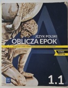 Język polski OBLICZA EPOK 1.1 podręcznik zakres podstawowy i rozszerzony