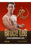 Sztuka kształtowania ciała Bruce Lee