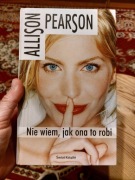 Nie wiem, jak ona to robi Allison Pearson