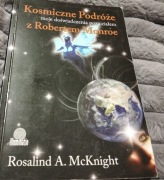 ROSALIND A. MCKNIGHT - KOSMICZNE PODRÓŻE Z ROBERTEM MONROE