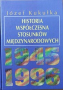Historia współczesna stosunków międzynarodowych 1945 - 1996
