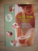 Gua Sha Techniki Masażu Leczniczego