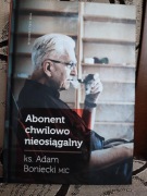 Abonent chwilowo nieosiągalny. ks. Adam Boniecki MIC