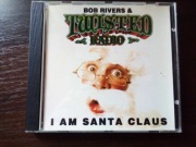 BOB RIVERS I AM SANTA CLAUS