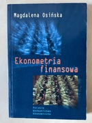 EKONOMETRIA FINANSOWA Magdalena Osińska