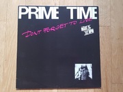 Prime Time Don't Forget To Live