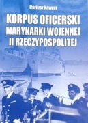 Korpus Oficerski Marynarki Wojennej II Rzeczypospolitej. Dariusz Nawrot.