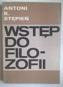 Antoni B. Stępień Propedeutyka filozofii