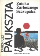 Zatoka Żarłocznego Szczupaka - Eugeniusz Paukszta