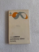 Ervin Laszlo - Systemowy obraz świata 