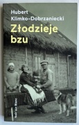 Złodzieje bzu - Hubert Klimko-Dobrzaniecki