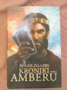 Kroniki Amberu tom 1 Roger Zelazny