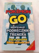 Pokémon Go. Przewodnik Praca zbiorowa
