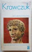 MITY, MĘDRCY, POLITYKA Krawczuk 