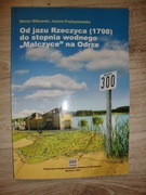 Od jazu Rzeczyca 1798 do stopnia wodnego Malczyce na Odrze M. Miłkowski