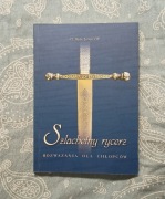 Szlachetny Rycerz - Rozważania dla chłopców