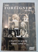 FOREIGNER (DVD) THE FOREIGNER STORY I WANT TO KNOW WHAT LOVE IS