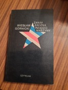 Zanim zaczną rządzić maszyny Wiesław Górnicki