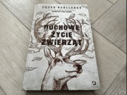 DUCHOWE ŻYCIE ZWIERZĄT - Peter WOHLLEBEN (twarda, stan bardzo dobry)