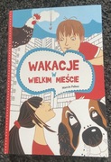 Wakacje w wielkim mieście Marcin Pałasz