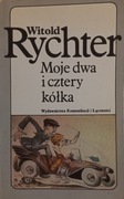 Moje dwa i cztery kółka Witold Rychter