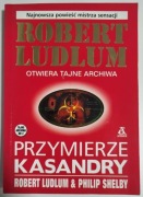 Przymierze Kasandry - Robert Ludlum