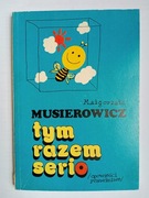 Małgorzata Musierowicz - Tym razem serio Autobiografia Jeżycjada 1995