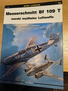 Messerschmitt Bf 109 T morski myśliwiec Luftwaffe