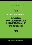 Thomas Bulkowski Analiza fundamentalna i inwestowanie pozycyjne.