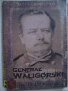 Generał Waligórski Jacek Juniszewski 