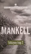 Henning Mankell - Fałszywy trop 2