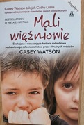 Mali więźniowie - Casey Watson 