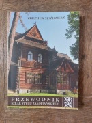 Przewodnik - Szlak stylu zakopiańskiego Zbigniew Moździerz