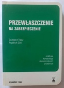 Przewłaszczenie na zabezpieczenie G. Tracz F. Zoll