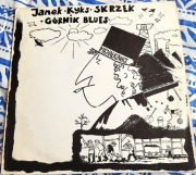 Janek Kyks Skrzek - Górnik Blues płyta winylowa z roku 1985 , Unikat