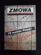 Zmowa. IV rozbiór Polski- Andrzej Leszek Szcześniak 