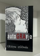 Autografja - Grażyna Sygowska (książka z autografem autorki)
