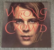 Tom Odell - Wrong Crowd - Winyl - Autograf - NOWY