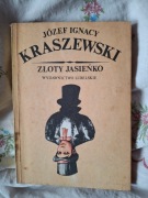 Złoty Jasieńko, Józef Ignacy Kraszewski