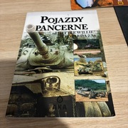 Pojazdy Pancerne od „LITTLE WILLIE” do LEOPARDA 2 A6