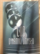 Cud dynamiki umysłu Joseph Murphy