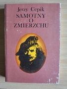 Samotny o zmierzchu - Jerzy Cepik